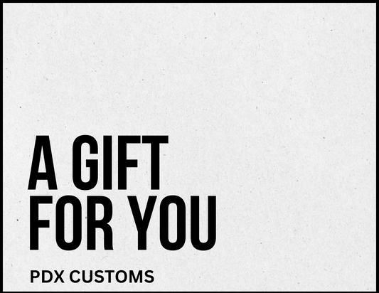 PDX Customs E-Gift Card